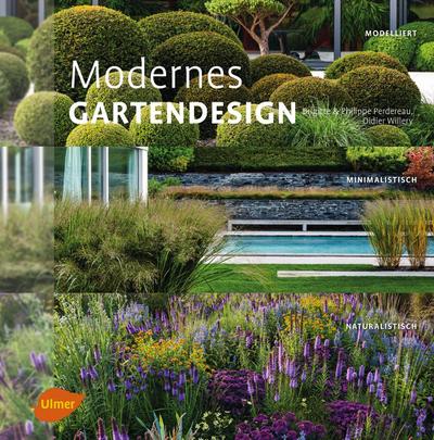 Modernes Gartendesign : Modelliert, minimalistisch, naturalistisch - Philippe Perdereau