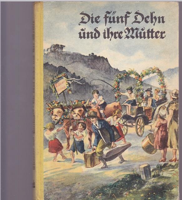 Die fünf Dehn und ihre Mutter. - Heeringen, Eleonore von