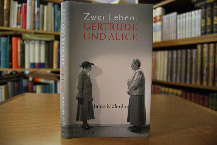 Zwei Leben. Gertrude und Alice. Aus dem Amerikan. von Chris Hirte - Malcolm, Janet