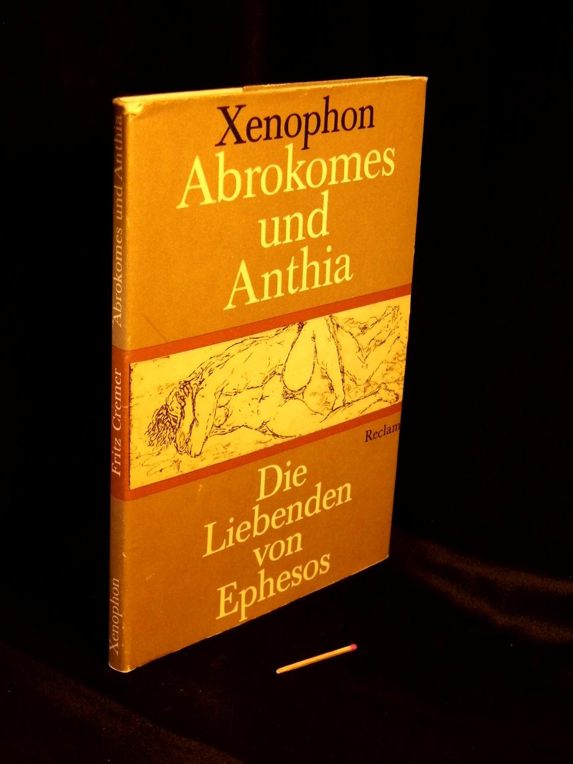 Abrokomes und Anthia - Die Liebenden von Ephesos - - Xenophon -