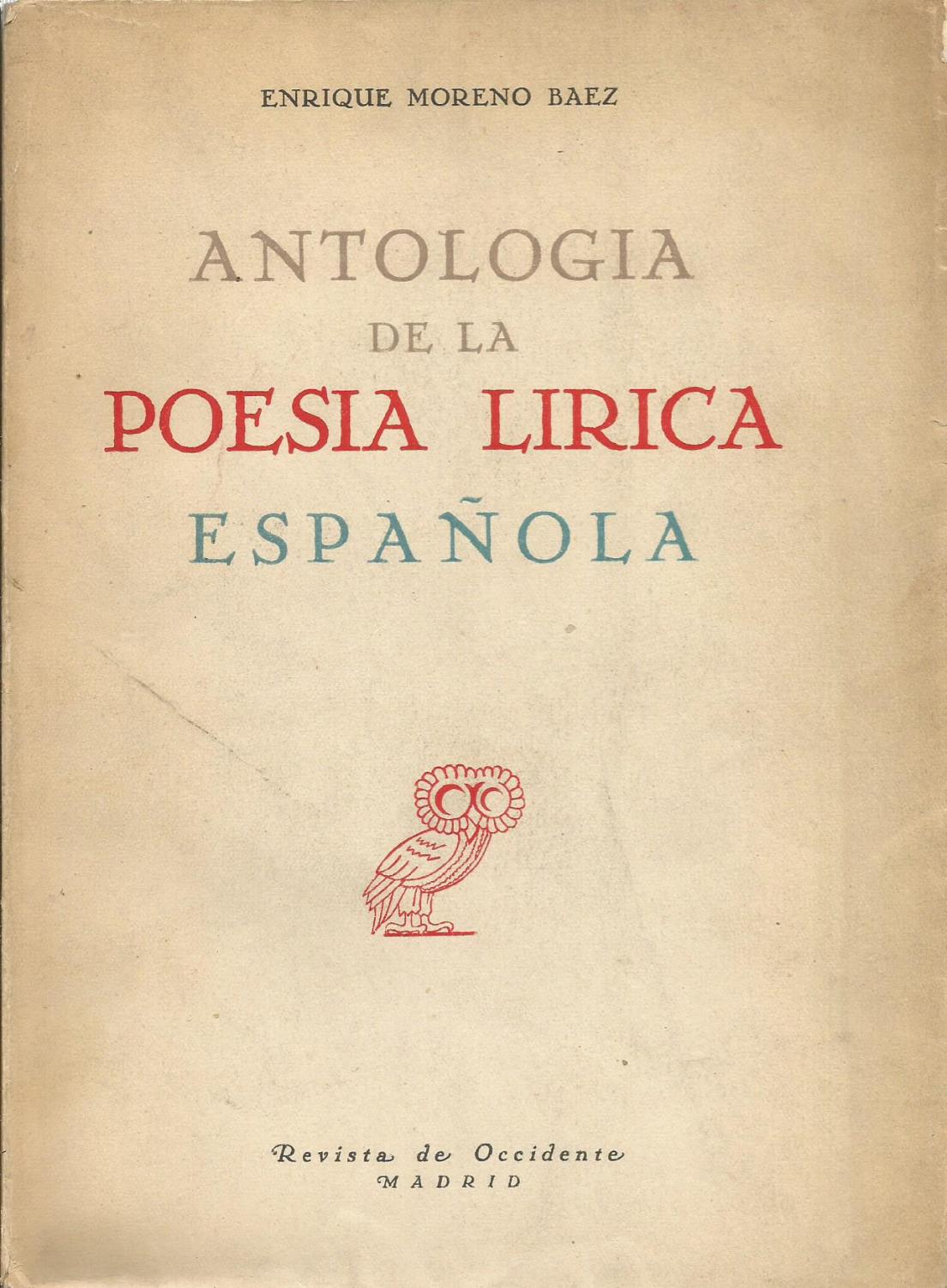 Antología de la Poesía Lírica Española by Enrique Moreno Báez Bien