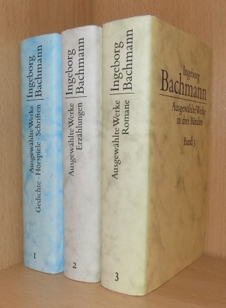 Ausgewählte Werke in drei Bänden - Gedichte, Hörspiele, Schriften, Erzählungen und Romane. - Bachmann, Ingeborg