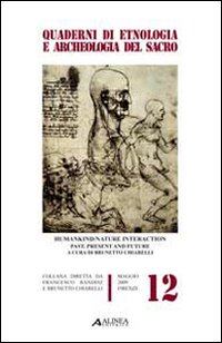 Humankind/Nature interaction past, present and future. Atti dell'UAES congress (Firenze, luglio 2003) - Chiarelli B.