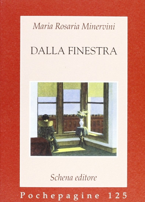 Dalla finestra - Minervini M Rosaria