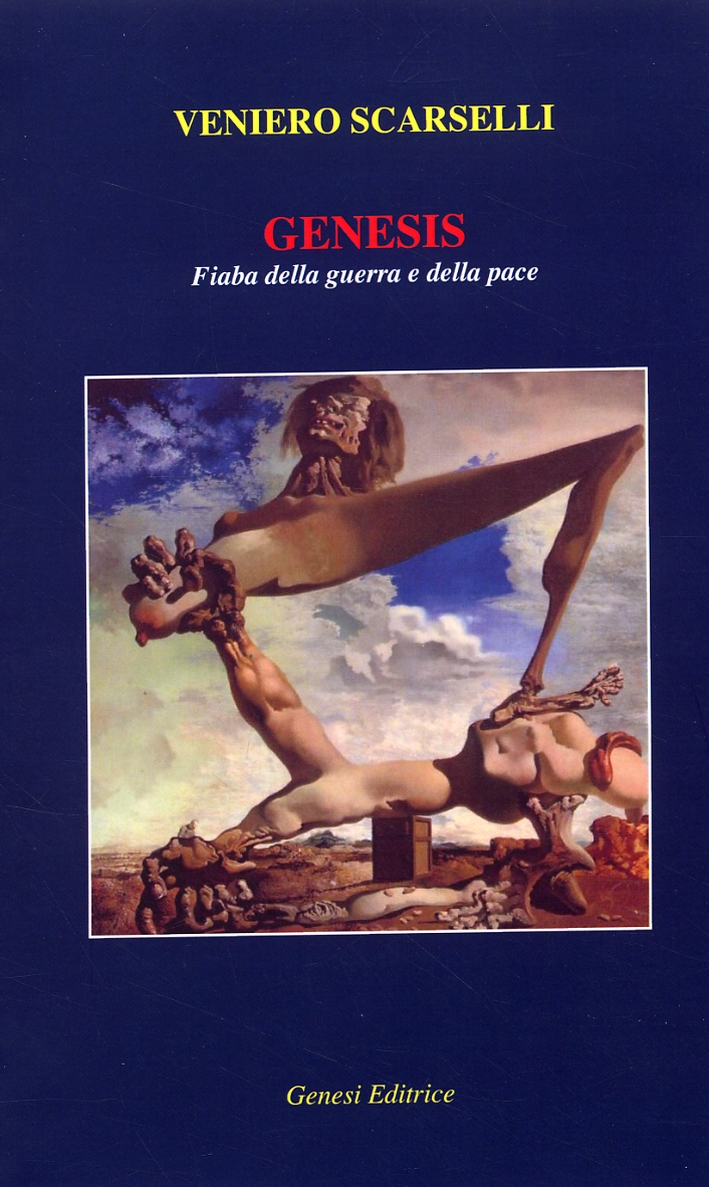 Genesis. Fiabe della guerra e della pace - Scarselli Veniero