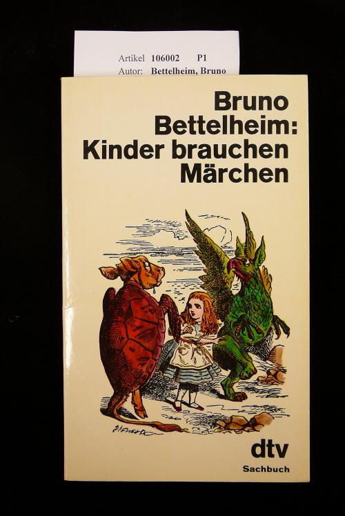 Kinder brauchen Märchen. 5. Auflage. - Bettelheim, Bruno.