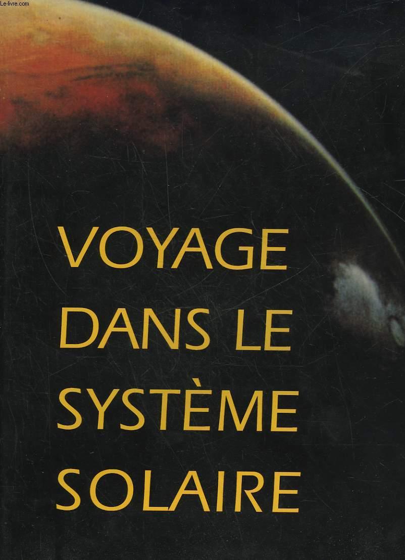 VOYAGE DANS LE SYSTEME SOLAIRE by BRUNIER SERGE: bon Couverture rigide ...