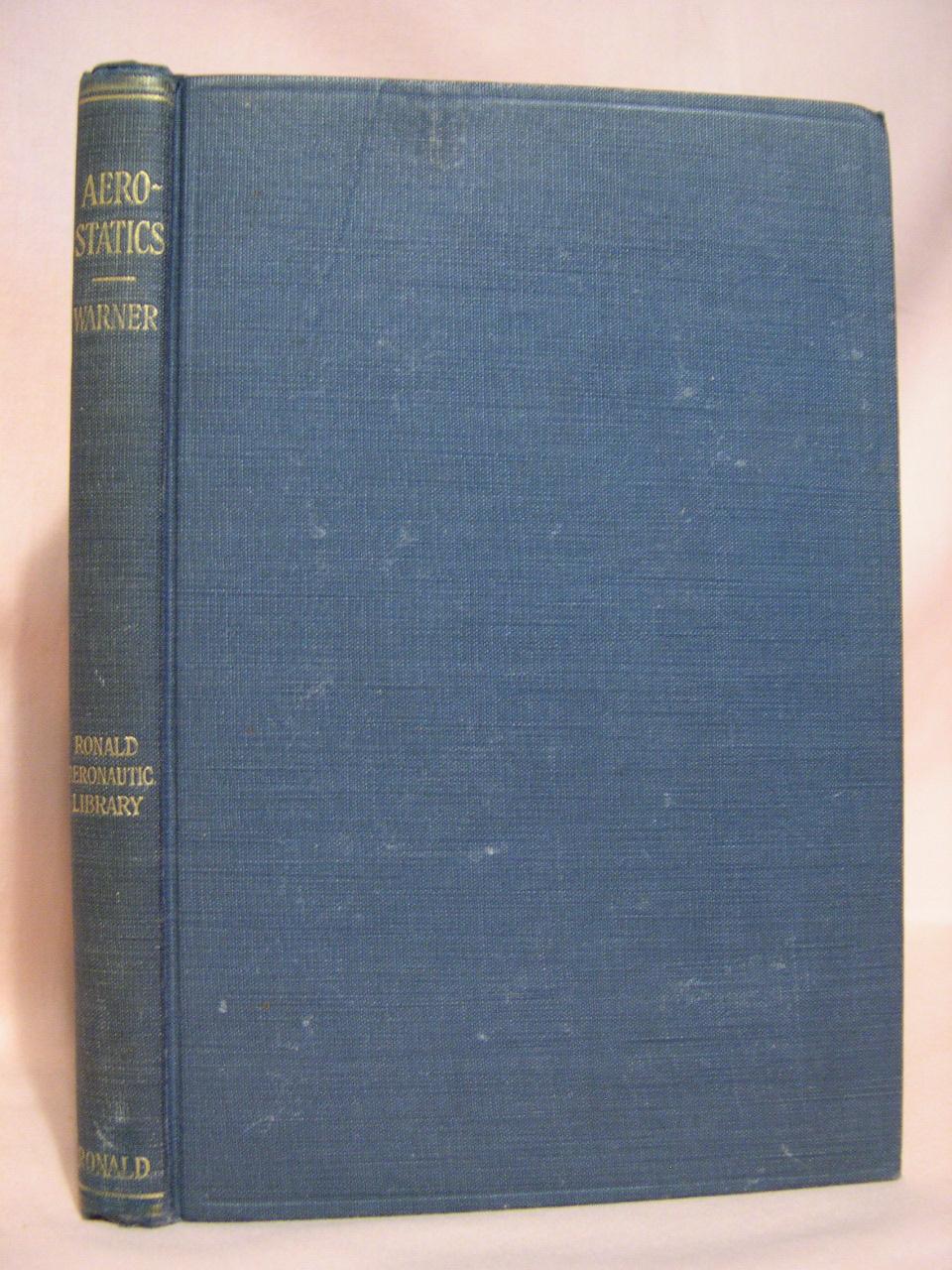 AEROSTATICS de Warner, Edward P.: Hardcover (1926) First edition ...