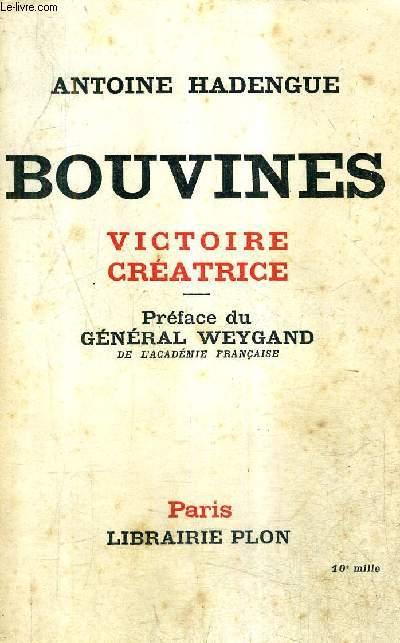 BOUVINES VICTOIRE CREATRICE. HADENGUE ANTOINE [Bon] [Couverture souple]