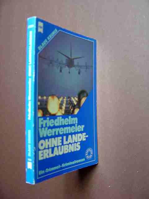 Ohne Landeerlaubnis. Ein Trimmel-Kriminalroman. - Werremeier, Friedhelm.