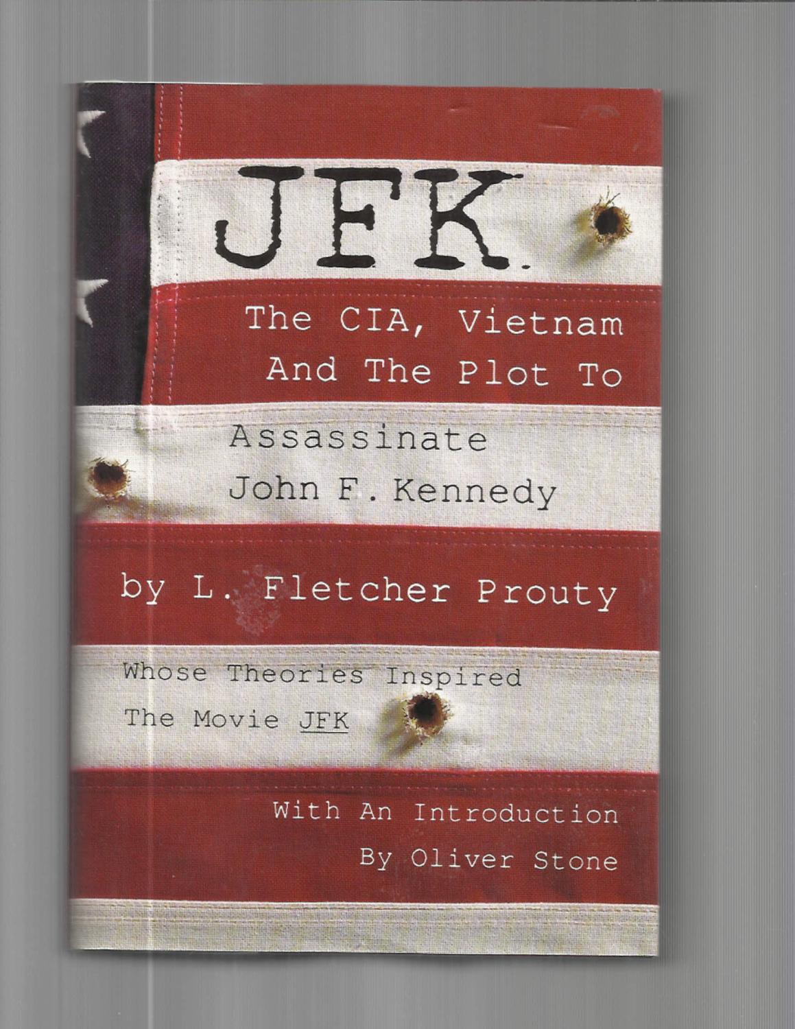 JFK The CIA Vietnam And The Plot To Assassinate John F Kennedy By L jfk-the-cia-vietnam-and-the-plot-to-assassinate-john-f-kennedy-by-l