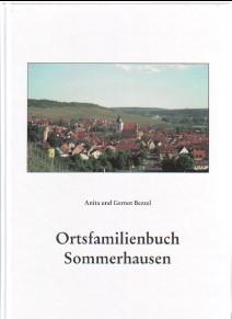 Ortsfamilienbuch Sommerhausen. bearbeitet von Anita und Gernot Bezzel. - Bezzel, Anita und Gernot Bezzel