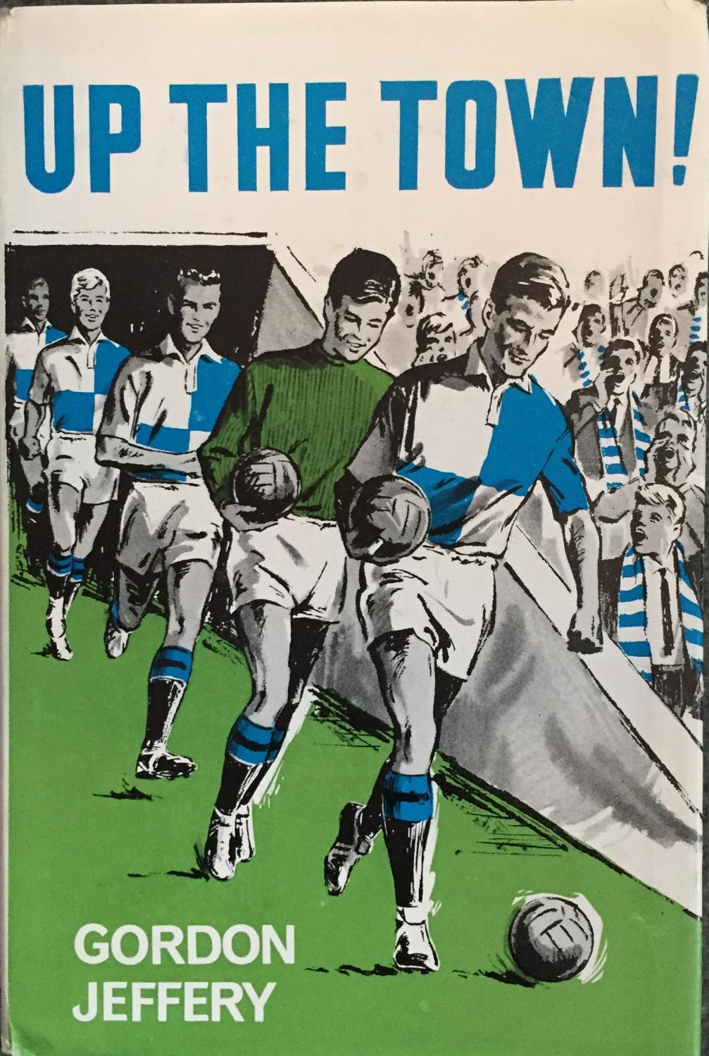 Up The Town! Gordon Jeffery [Assez bon] [Couverture rigide]