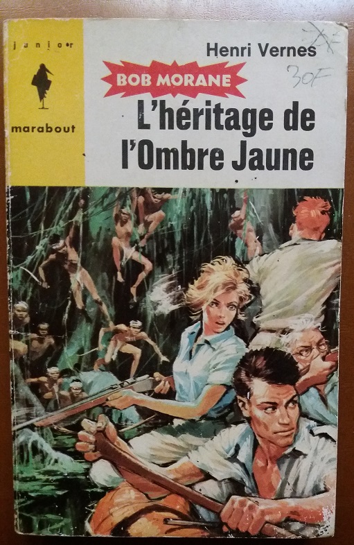 Bob Morane L Heritage De L Ombre Jaune Reimpression Type 6 1965 Von Henri Vernes Assez Bon Couverture Souple 1965 Cariou1