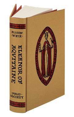 Eleanor of Aquitaine. Introduced by Richard Barber. FINE COPY IN PUBLISHER'S SLIP-CASE WEIR Alison [ ] [Hardcover]