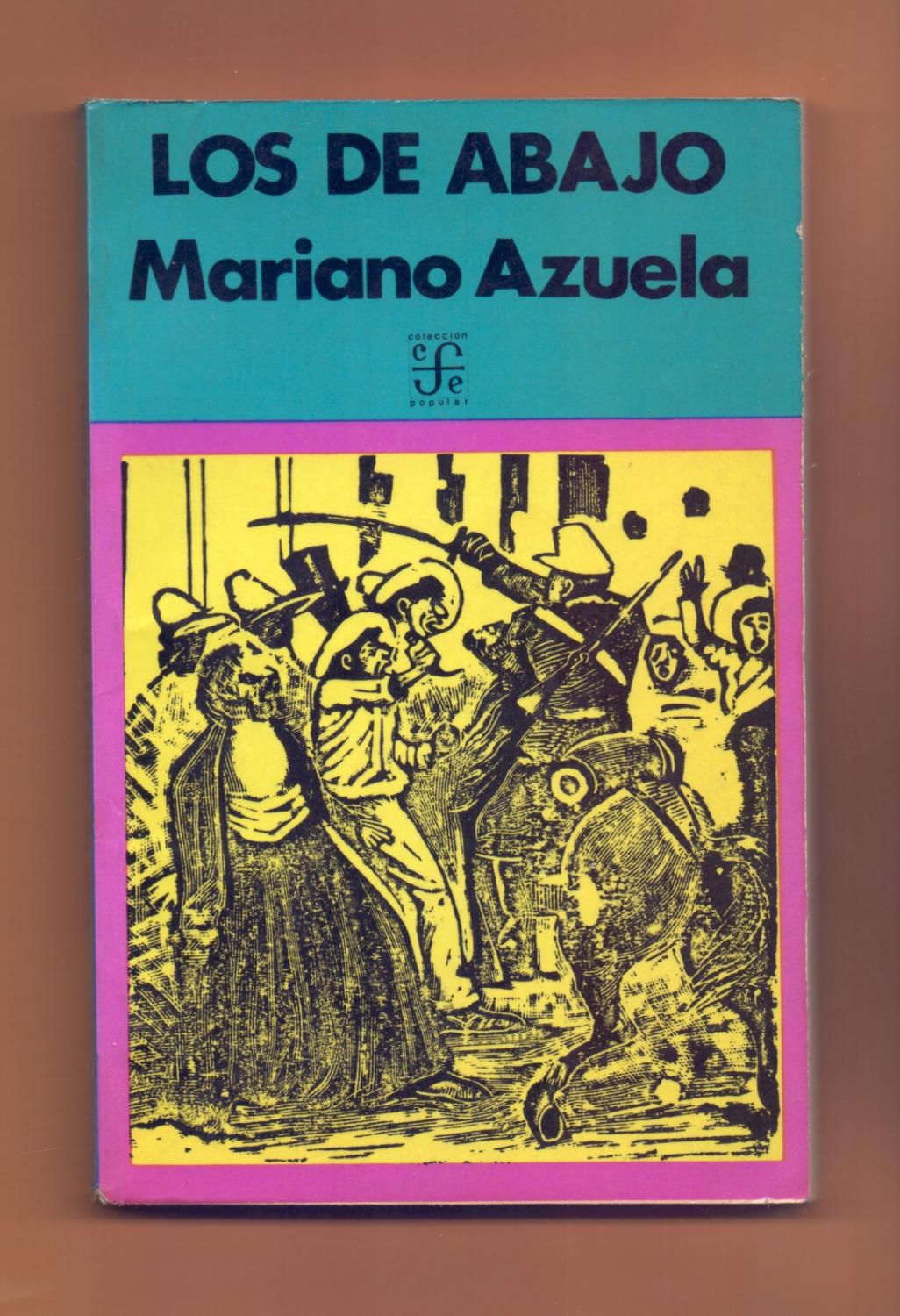 LOS DE ABAJO - NOVELA DE LA REVOLUCION MEXICANA by Mariano Azuela |  Libreria 7 Soles