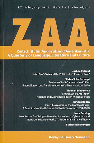 ZAA. Zeitschrift für Anglistik und Amerikanistik, LX. Jahrgang 2012, Heft 2. - Eckstein, Lars, Joachim Frenk Brigitte Georgi-Findlay (Hrsg.) u. a.