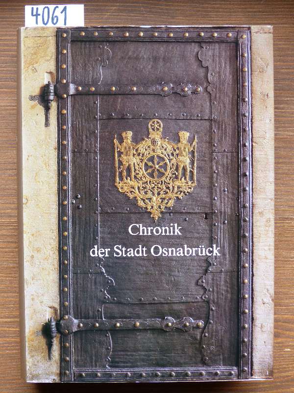 Chronik der Stadt Osnabrück. Bearb. u. erweitert: 3. Aufl. bis 1933 von Ludwig Bäte; 4. Aufl. bis 1978 von Heinrich Koch. - Hoffmeyer, Ludwig