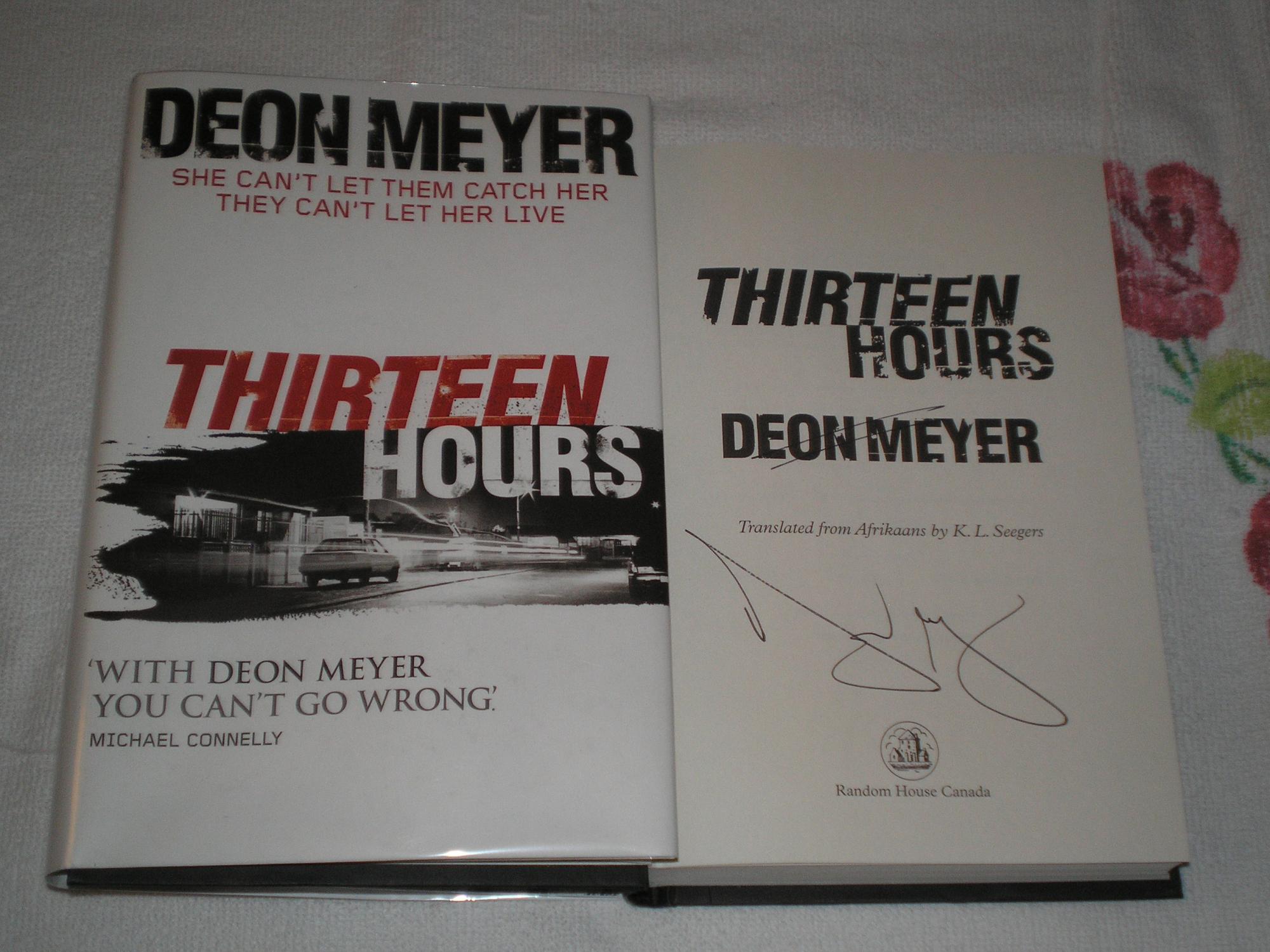 Thirteen Hours: Signed - Meyer, Deon