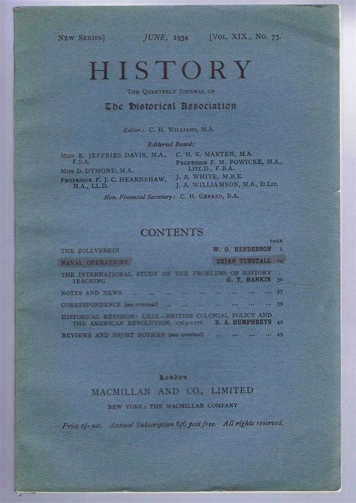 History, the Quarterly Journal of the Historical Association, June 1934 Vol. XIX No. 73 - edited by C H Williams, contibutors incl. : W O Henderson, Brian Tunstall, G T Hankin