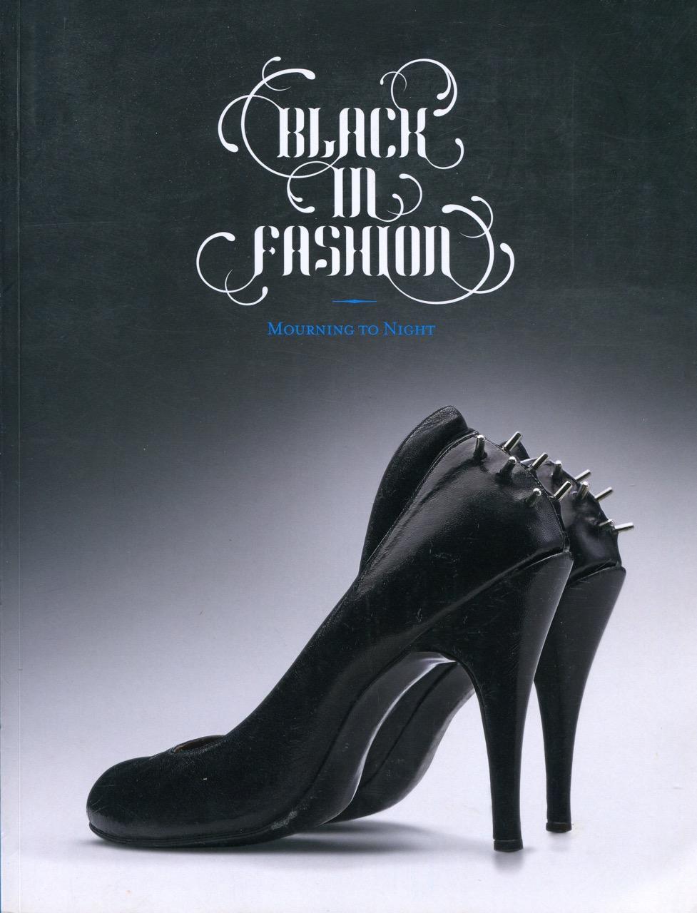 Black in fashion : mourning to night. - Trudgeon, Margaret, Di Trocchio, Paola and Leong, Roger