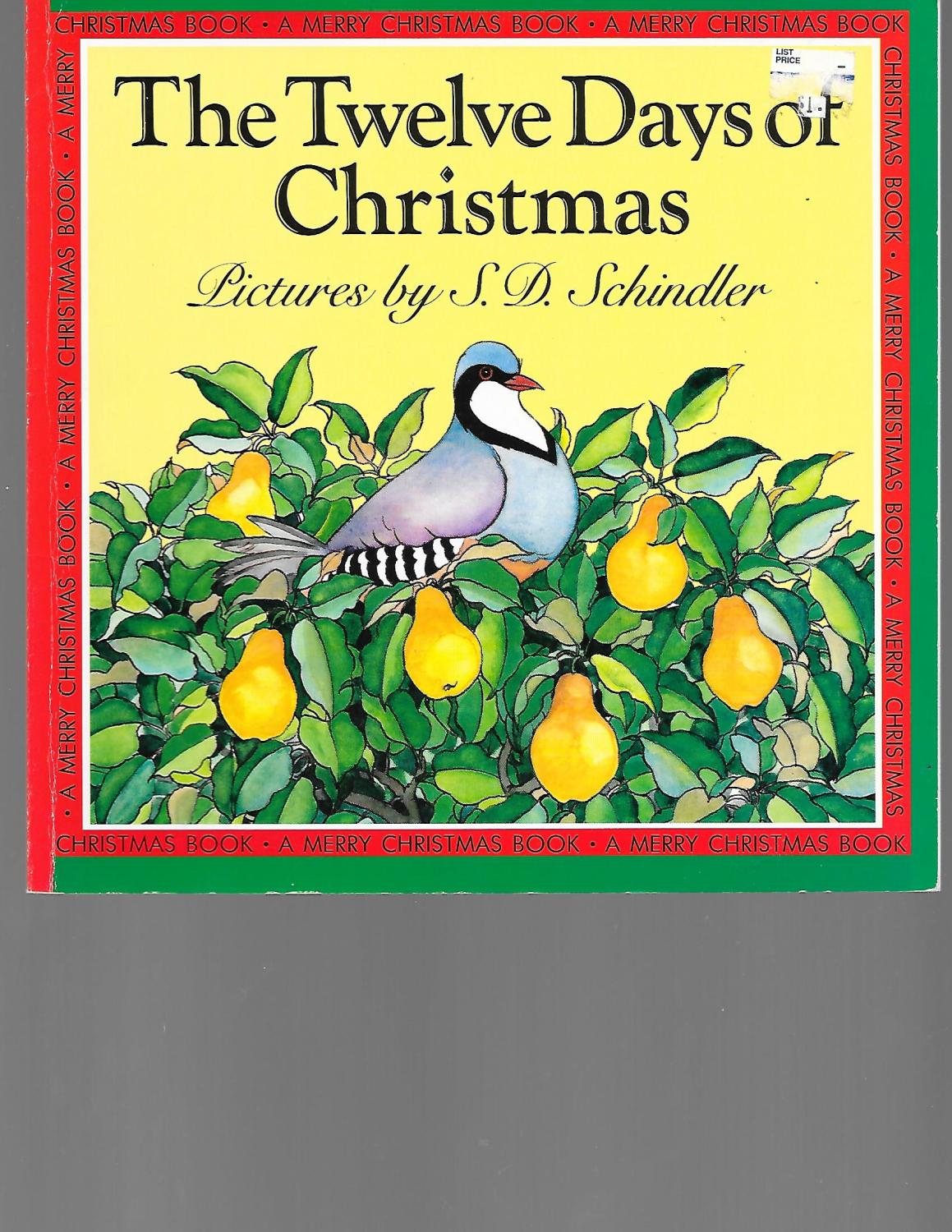 The Twelve Days of Christmas (Merry Christmas Book) - Schindler, S. D.