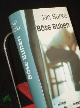 Böse Buben - von Jan Burke (Autor)