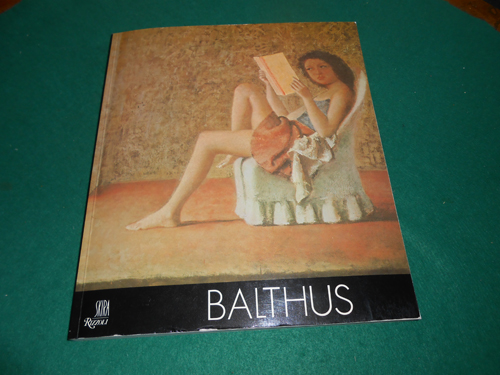 Balthus. Aus der US- amerikanischen Kunstbuch- Serie: SKIRA Rizzoli. - Leymarie, Jean and James Emmons (Übersetzer)