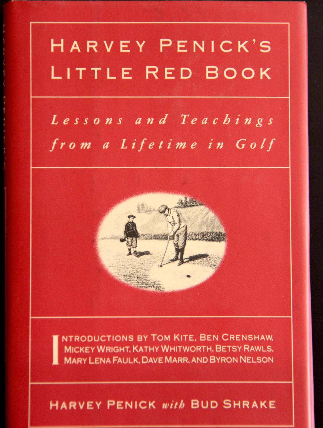 Harvey Penick's Little Red Book: Lessons And Teachings A Lifetime In by Penick, Harvey: New Hardcover (1992) | Mad Bookstore