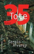 35 Tote: Roman (suhrkamp taschenbuch) - Sergio Álvarez