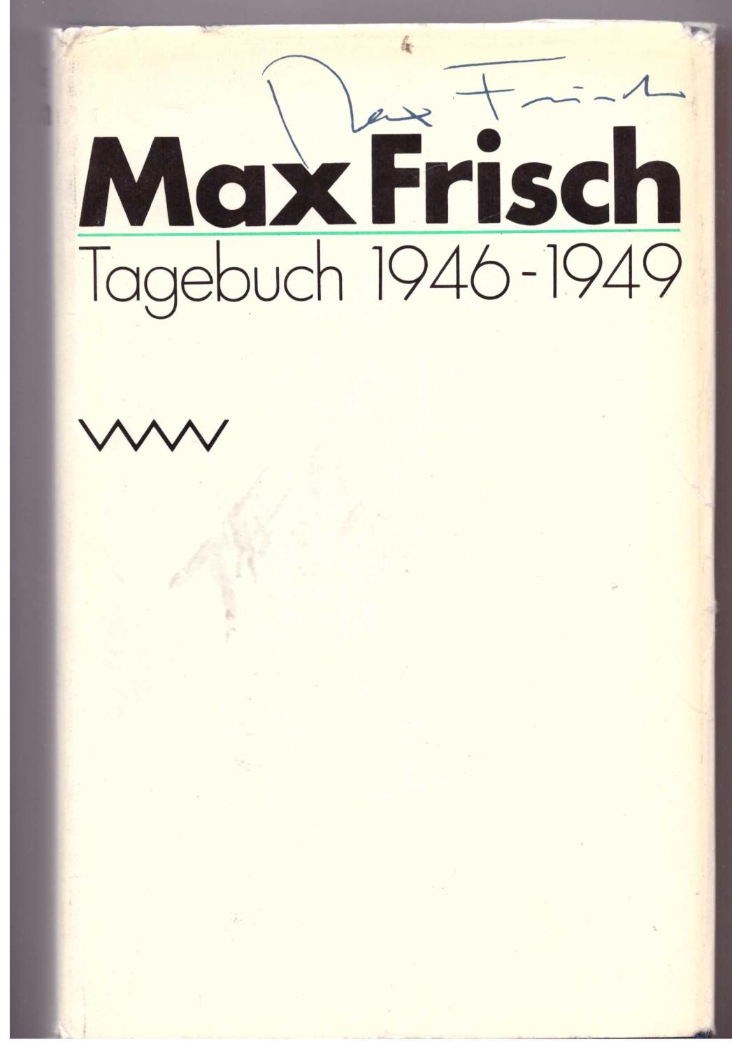 Tagebuch 1946 - 1949 - Frisch, Max
