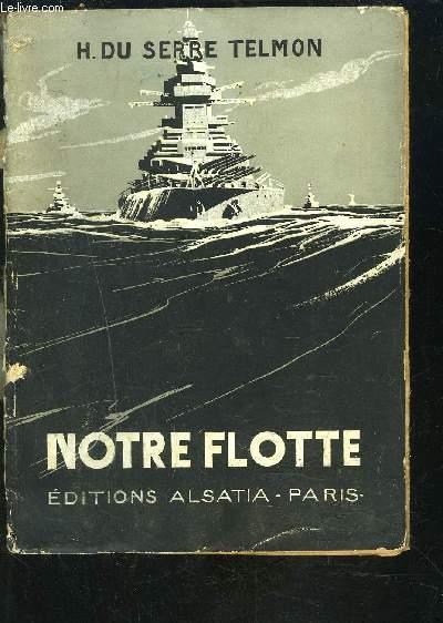 NOTRE FLOTTE DU SERRE TELMON H. [Occasion - Bon] [Couverture souple]