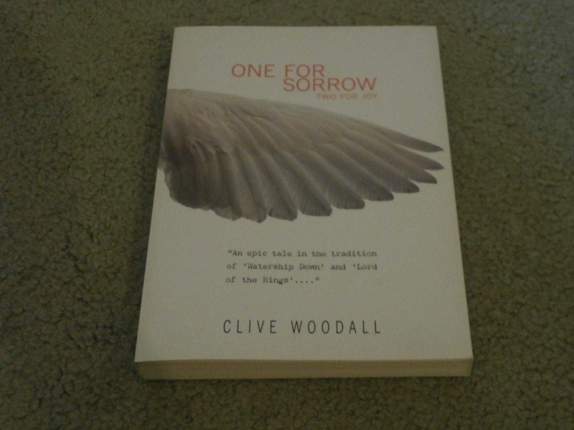 one for sorrow two for joy by clive woodall one for sorrow two for joy by clive woodall