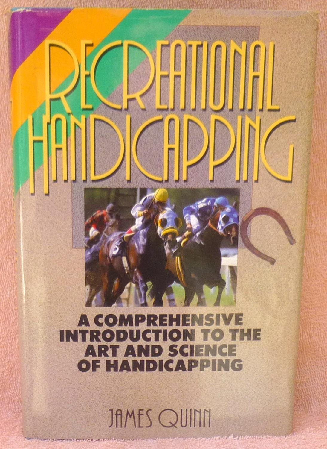 Recreational Handicapping A Comprehensive Introduction to the Art and