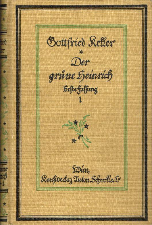 Der grüne Heinrich. Erste Fassung. 4 Bände. - KELLER, Gottfried