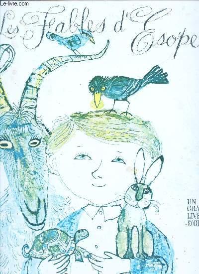 LES FABLES D'ESOPE - by UNTERMAYER L. (choisis et adaptes par): bon ...