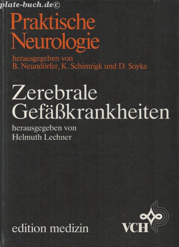 Zerebrale Gefässkrankheiten. - Lechner, Helmut [Hrsg.] und Ludwig M. [Mitverf.] Auer
