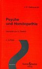 Psyche und Homöopathie. Behandlung von Charakter- und Intelligenzfehlern. Kasuistik, Materia medica, Repertorium. Plastische Medizin zur Korrektur pathologischer Körperveränderungen. Übersetzt von H. Barthel. - Jean-Paul Gallavardin