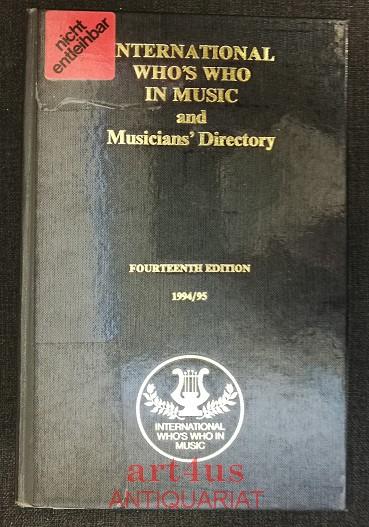 International Who`s Who in Music and Musicians` Directory (In the Classical and Light Classical Fields) - Cummings, David M. [Ed.]