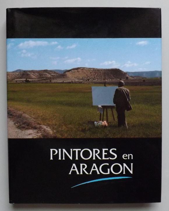 Pintores en Aragon - various authors