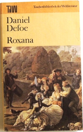 Roxana; - Defoe, Daniel