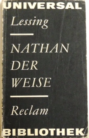 Nathan der Weise Ein dramatisches Gedicht in fünf Aufzugen - Lessing, Gotthold Ephraim