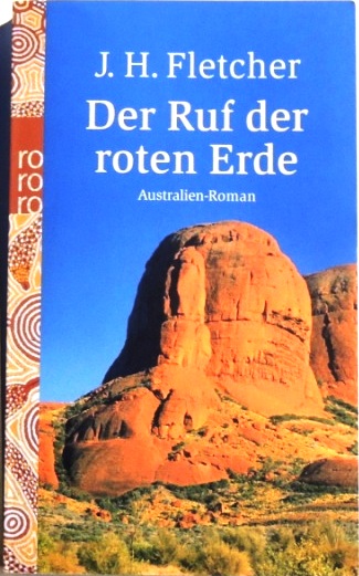 Der Ruf der roten Erde Australien-Roman - Fletcher, John