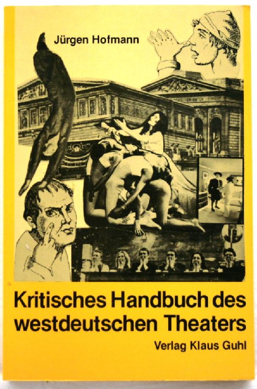 Kritisches Handbuch des westdeutschen Theaters - Hofmann, Jürgen