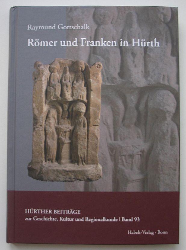 Römer und Franken in Hürth - Raymund Gottschalk