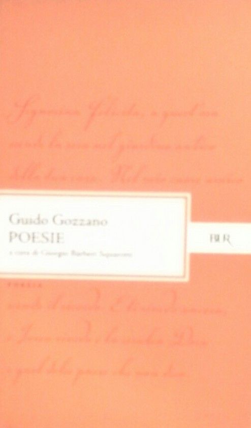 POESIE DI GUIDO GOZZANO - GOZZANO, GUIDO
