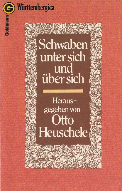 Schwaben unter sich und über sich - Heuschele, Otto (Hrsg.)