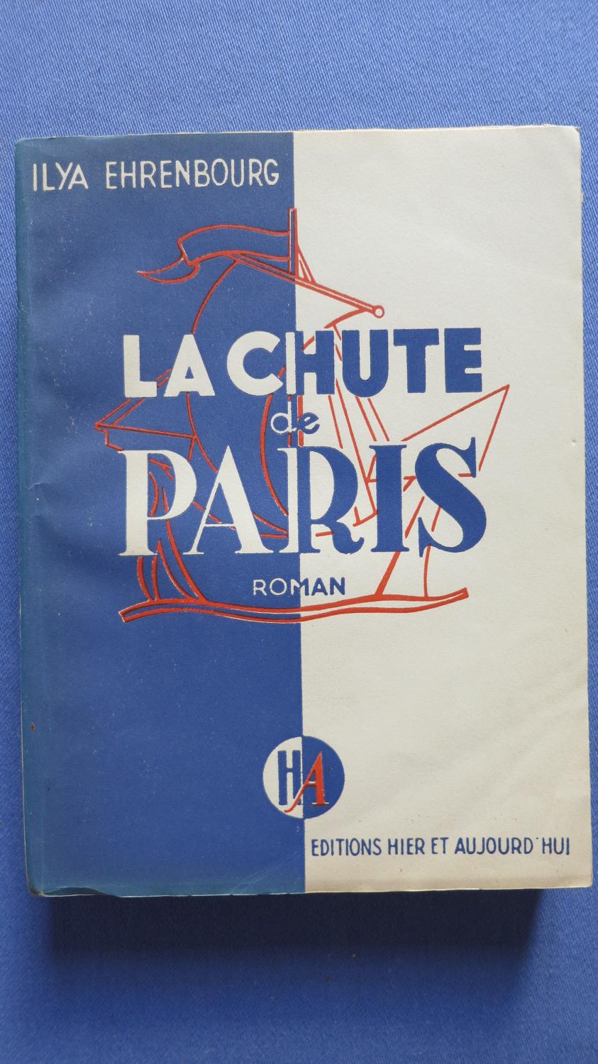 La chute de Paris. Prix Staline 1942. Traduit du russe par Alice Orane
