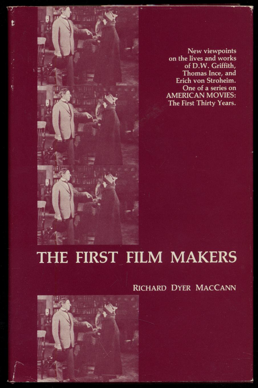 The First Film Makers - MacCANN, Richard Dyer