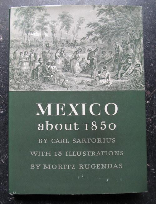 Mexico about 1850 - Sartorius, Carl